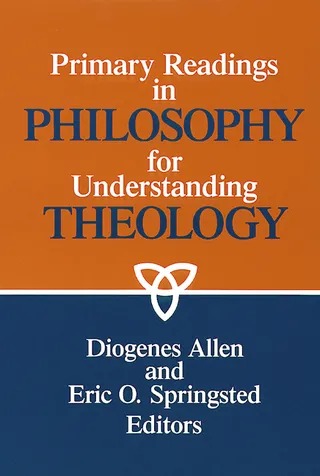 Primary readings in philosophy for understanding theology