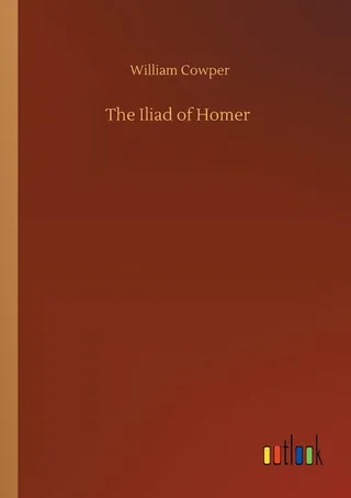 The Iliad of Homer