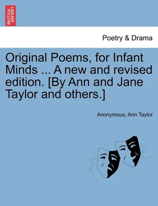 Original Poems, for Infant Minds