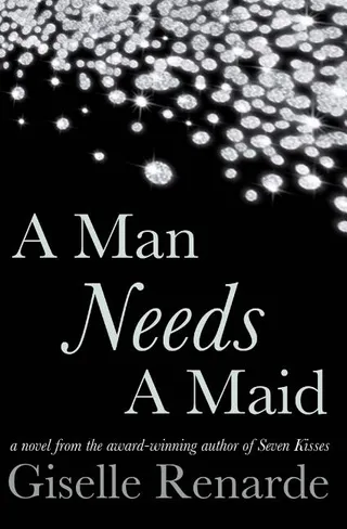 A Man Needs A Maid