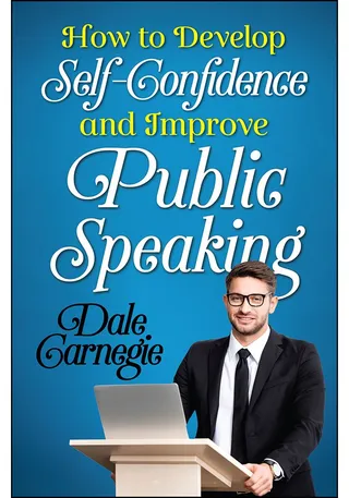 How to Develop Self Confidence and Improve Public Speaking