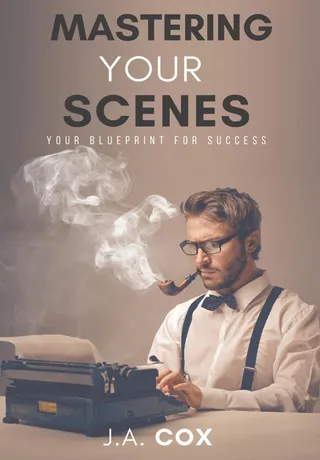 Mastering Your Scenes