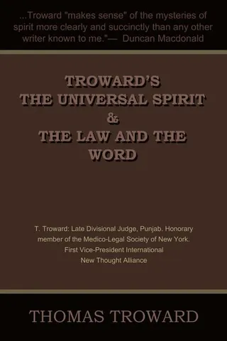 Troward's the Universal Spirit & the Law and the Word