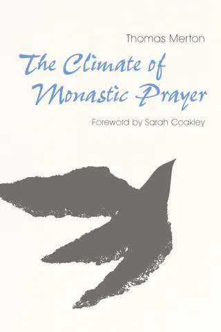 The Climate of Monastic Prayer
