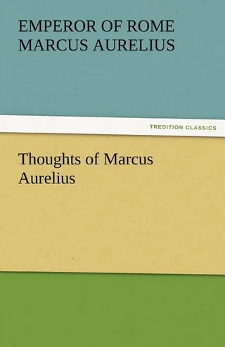 Thoughts of Marcus Aurelius