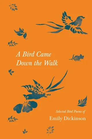 A Bird Came Down the Walk