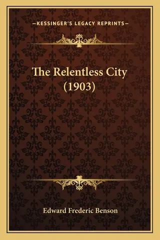 The Relentless City