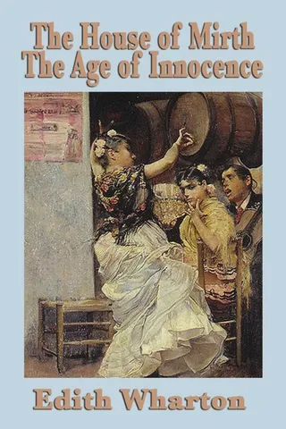The House of Mirth and The Age of Innocence