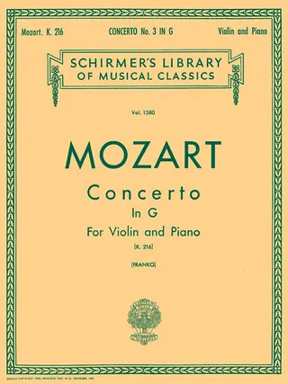 Mozart - Concerto No. 3 in G K.216 Violin and Piano Sheet Music Schirmer's Library of Musical Classics Vol. 1580 Classical Violin Solo with Piano Reduction