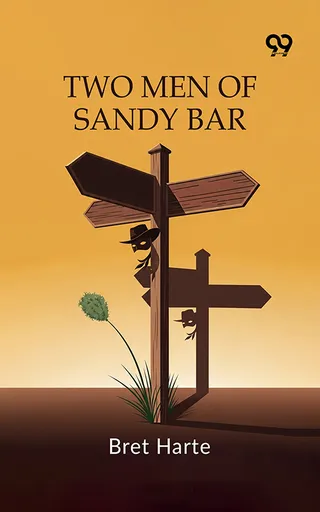 Two Men Of Sandy Bar