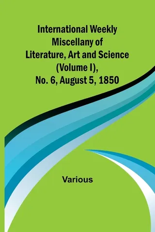 International Weekly Miscellany of Literature, Art and Science