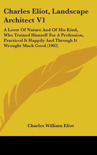 Charles Eliot, Landscape Architect