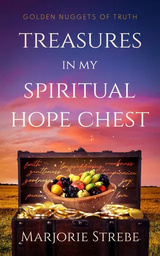 Treasures in My Spiritual Hope Chest