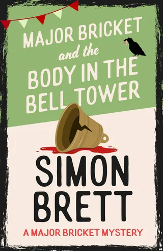 Major Bricket and the Body in the Bell Tower