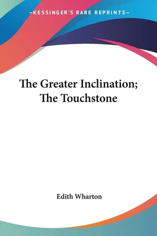The Greater Inclination; The Touchstone
