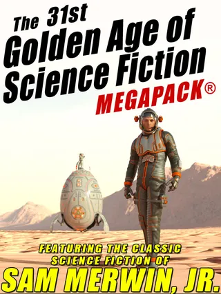 The 31st Golden Age of Science Fiction MEGAPACK®
