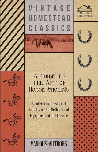 A Guide to the Art of Horse Shoeing