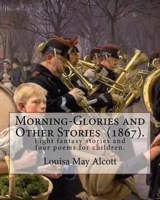Morning-Glories and Other Stories