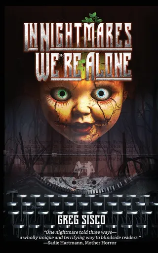 In Nightmares We're Alone