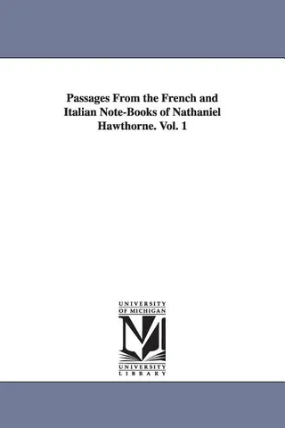 Passages From the French and Italian Note-Books of Nathaniel Hawthorne