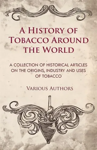 A History of Tobacco Around the World