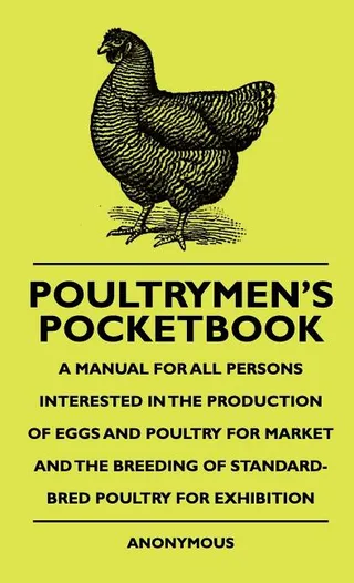 Poultrymen's Pocketbook A Manual Standard