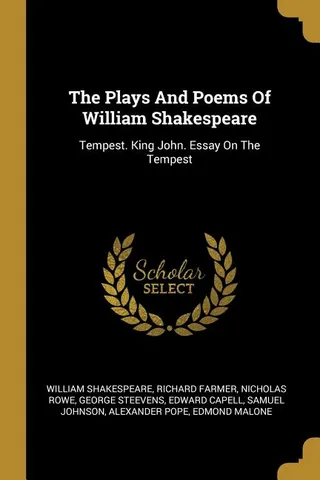 The Plays and Poems of William Shakespeare