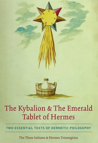 Kybalion & The Emerald Tablet of Hermes