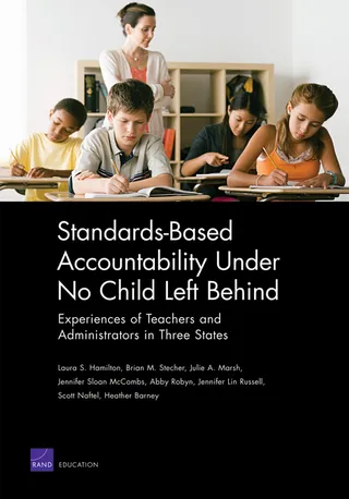 Standards Based Accountability Under No Child Left Behind