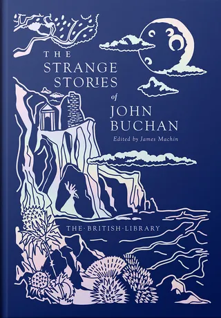The Strange Stories of John Buchan
