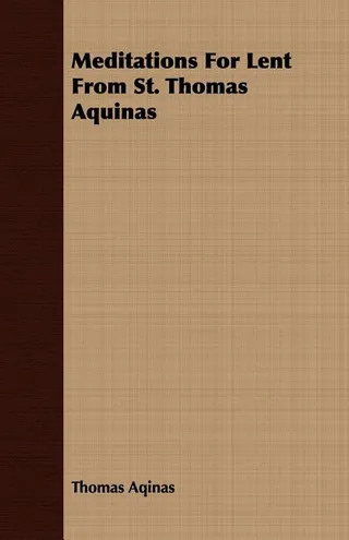 Meditations For Lent From St. Thomas Aquinas