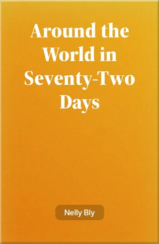 Around the World in Seventy-Two Days