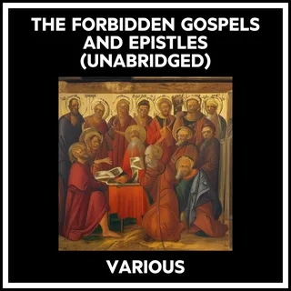 Forbidden Gospels And Epistles