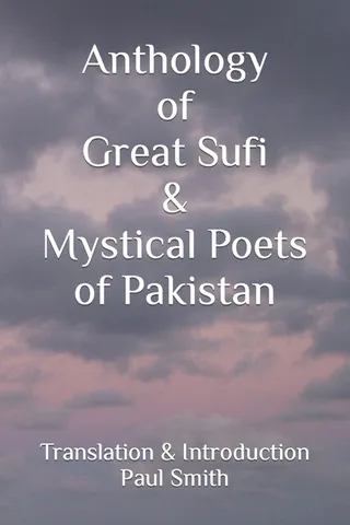 Anthology of Sufi & Mystical Poets of Pakistan