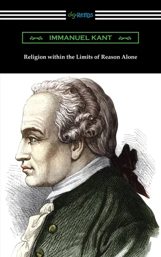 Religion Within the Limits of Reason Alone