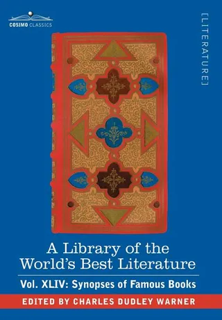 A Library of the World's Best Literature - Ancient and Modern