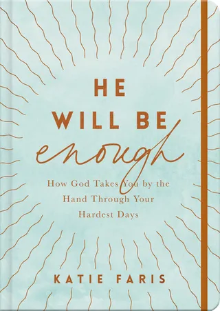 He Will Be Enough