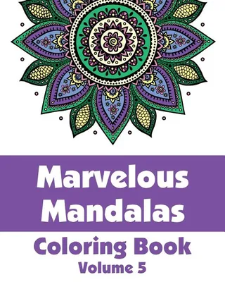 Marvelous Mandalas Coloring Book
