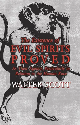 The Existence of Evil Spirits Proved