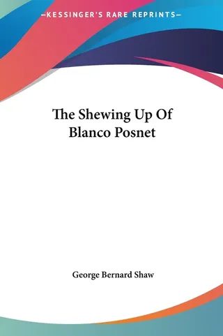 The Shewing-Up of Blanco Posnet