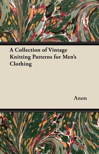 A Collection of Vintage Knitting Patterns for Men's Clothing