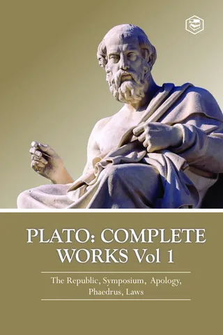 Plato: Complete Works Vol 1 (The Republic, Symposium, Apology, Phaedrus & Laws)