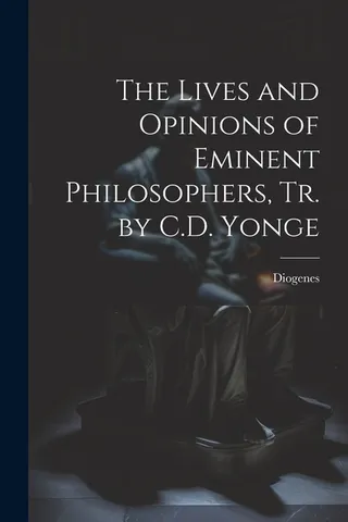 The Lives and Opinions of Eminent Philosophers, Tr.