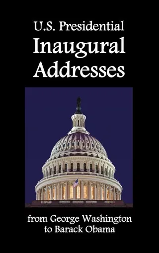 U.S. Presidential Inaugural Addresses