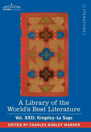 A Library of the World's Best Literature - Ancient and Modern