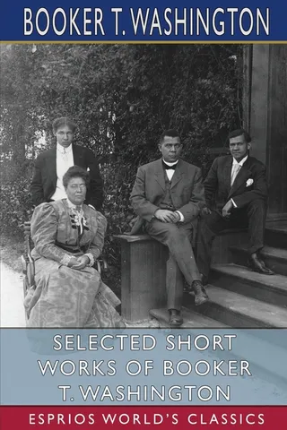Selected Short Works of Booker T. Washington