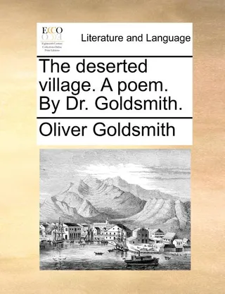 The Deserted Village. a Poem.