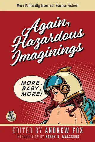 Again, Hazardous Imaginings