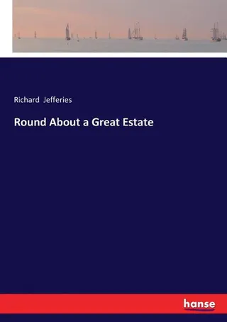 Round About a Great Estate