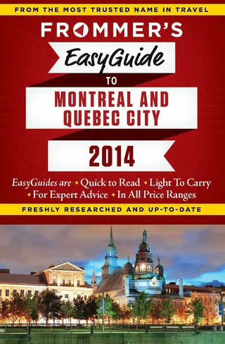 Frommer's EasyGuide to Montreal and Quebec City